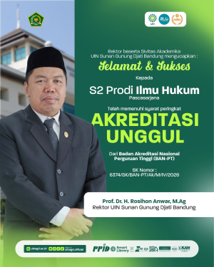 Top! Prodi Magister Ilmu Hukum UIN Bandung Raih Akreditasi Unggul dari BAN-PT
